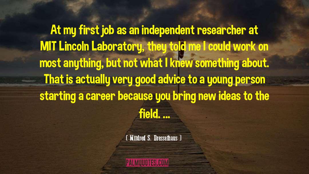 Researcher quotes by Mildred S. Dresselhaus