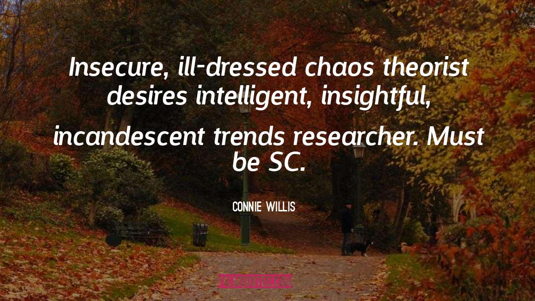 Researcher quotes by Connie Willis