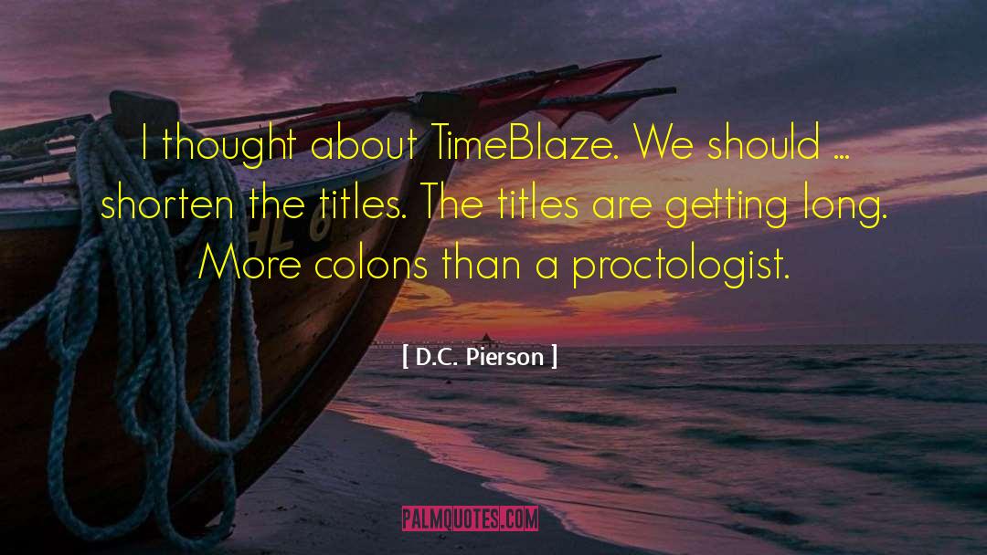 Resected Colon quotes by D.C. Pierson