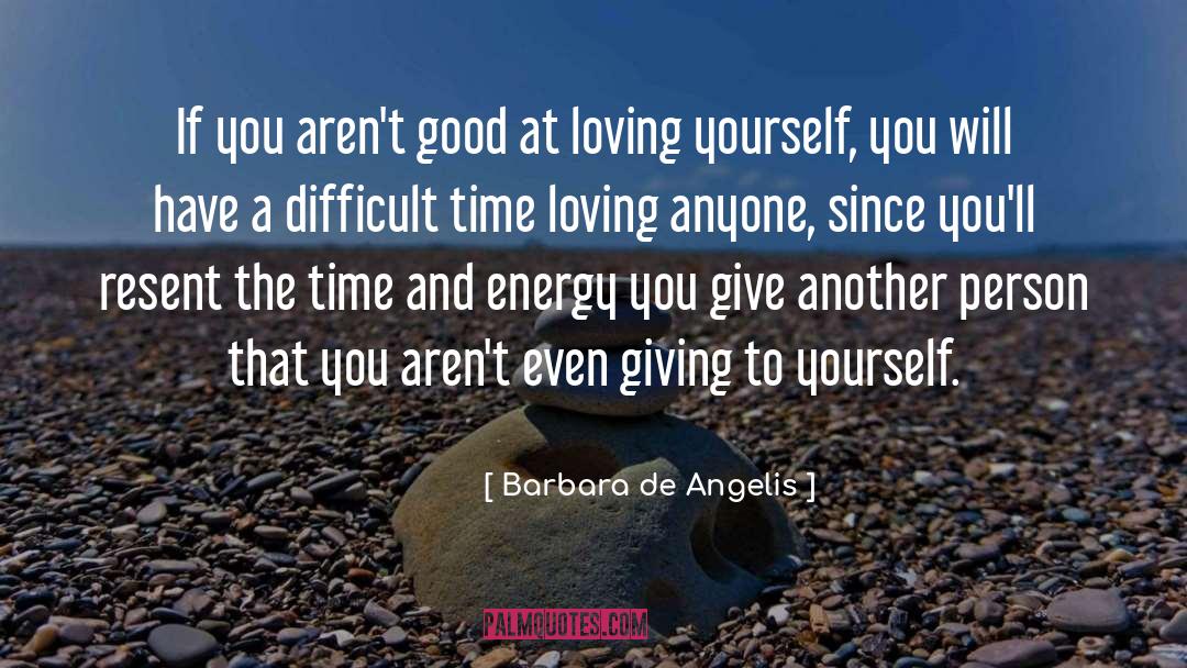 Resent quotes by Barbara De Angelis