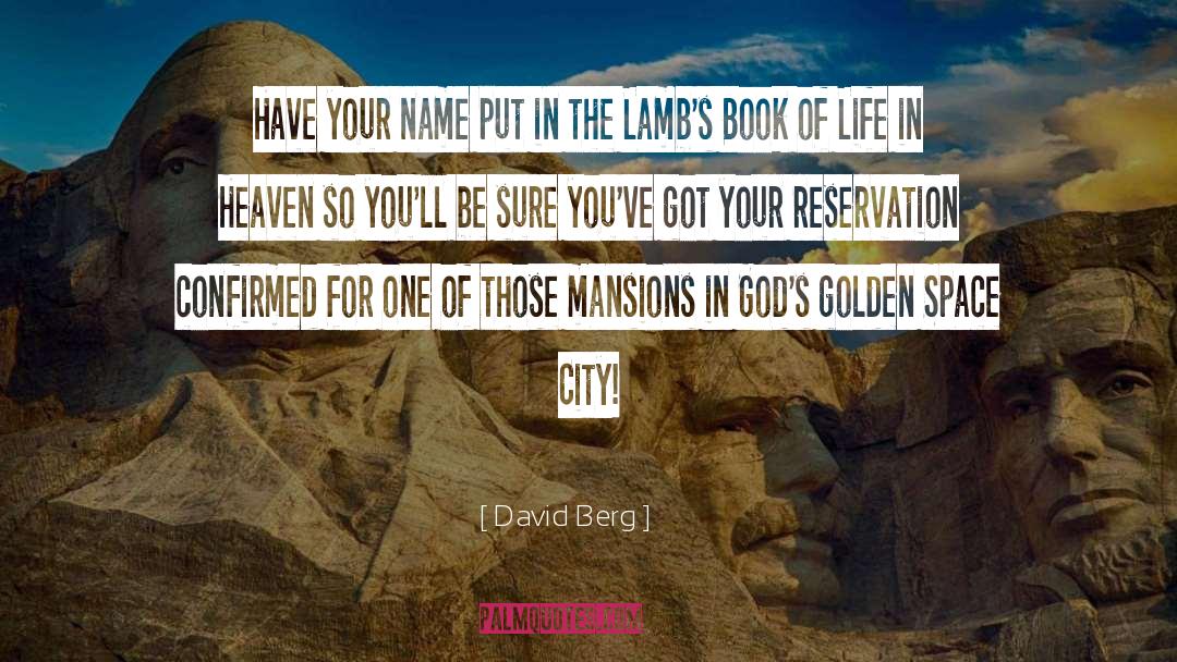 Reservation quotes by David Berg