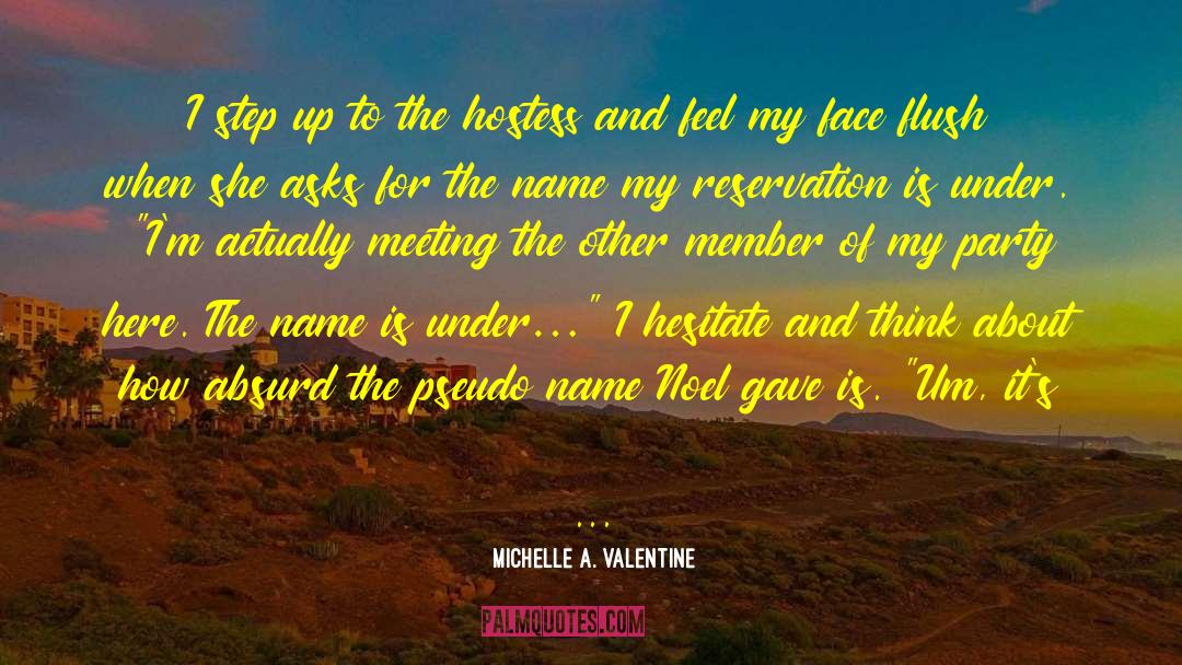 Reservation quotes by Michelle A. Valentine