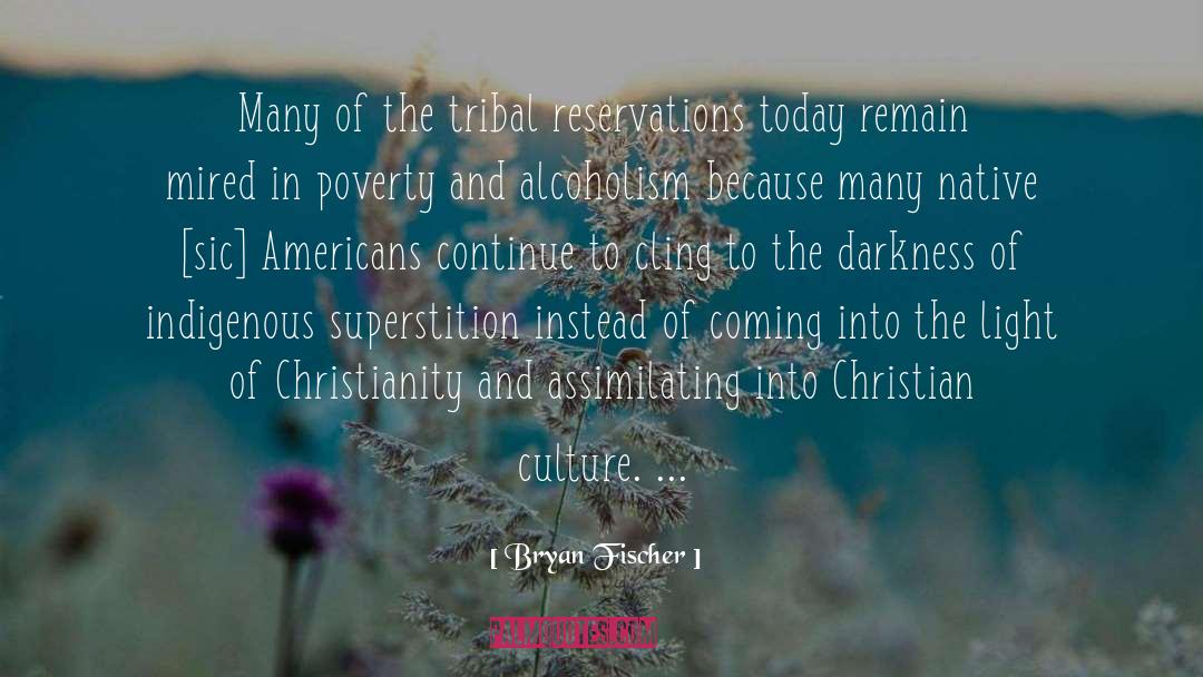 Reservations quotes by Bryan Fischer