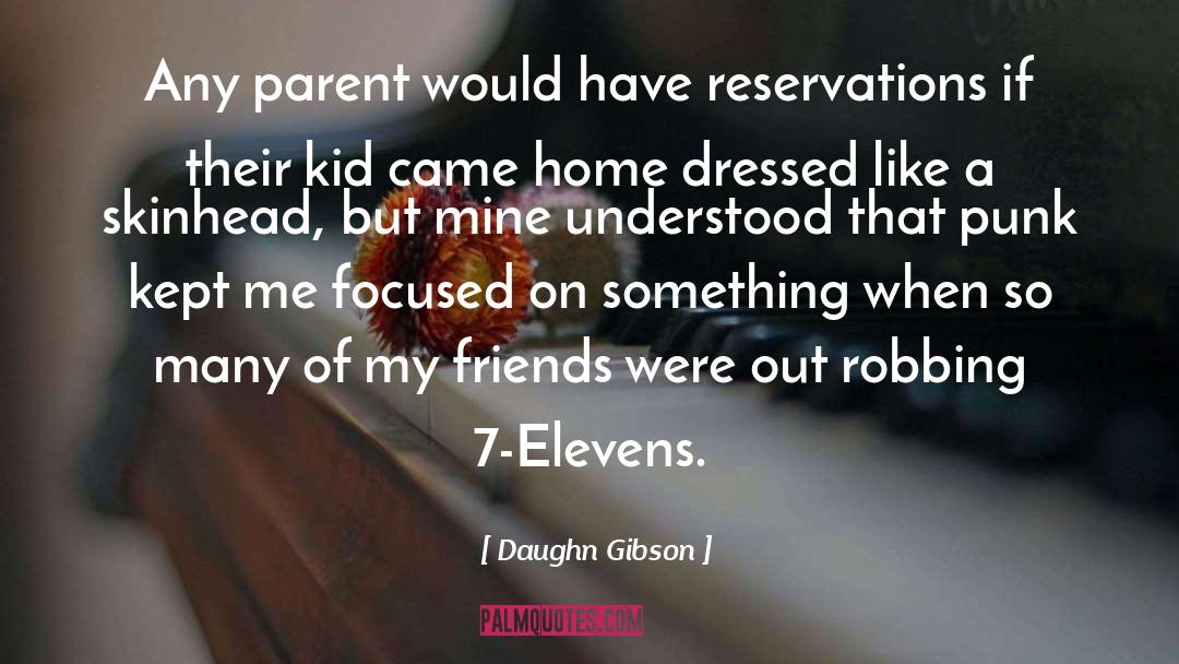 Reservations quotes by Daughn Gibson