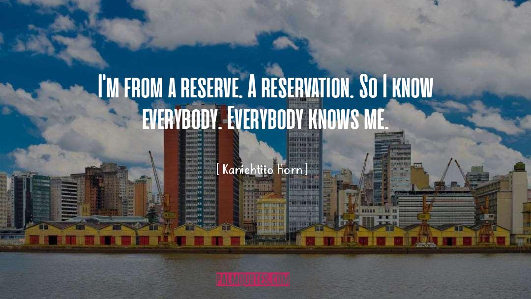 Reserve quotes by Kaniehtiio Horn