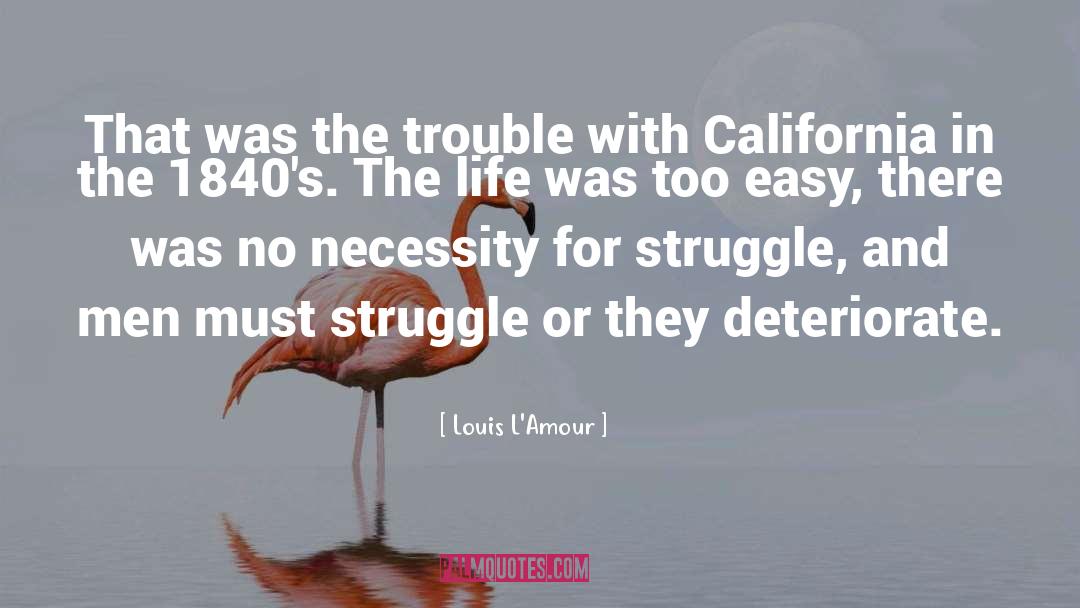 Reservoirs In California quotes by Louis L'Amour