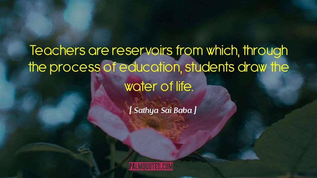 Reservoirs quotes by Sathya Sai Baba