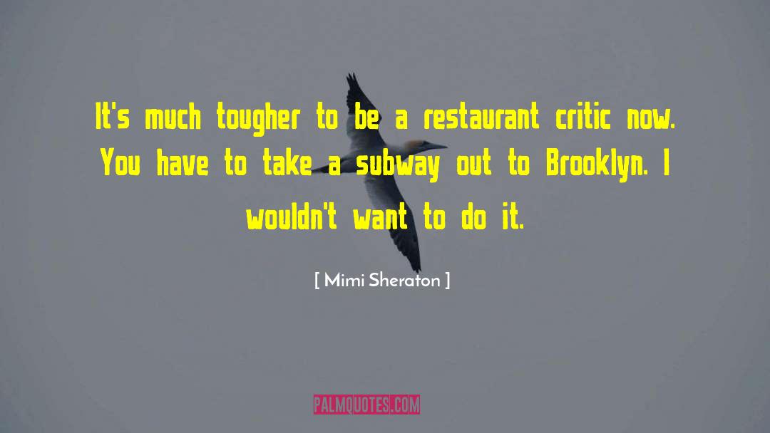 Resham Restaurant quotes by Mimi Sheraton