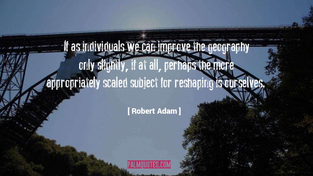 Reshaping quotes by Robert Adam