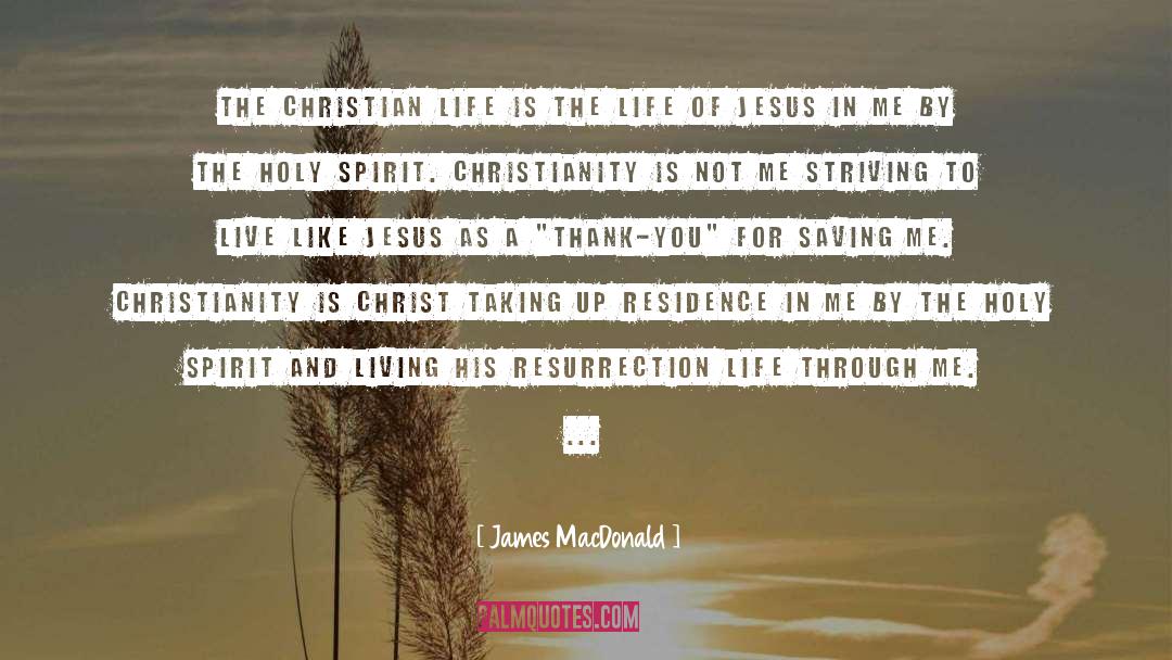 Residence quotes by James MacDonald