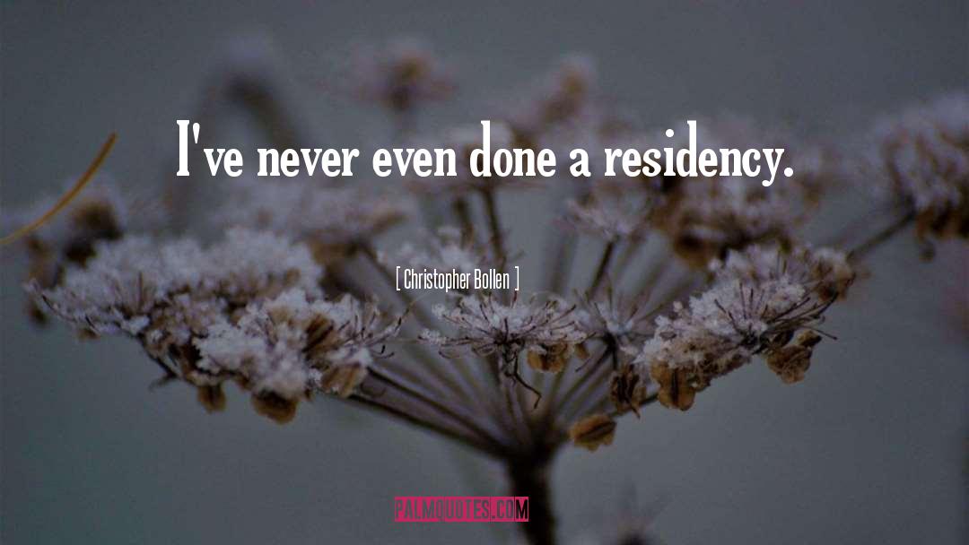 Residency quotes by Christopher Bollen