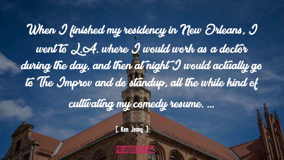 Residency quotes by Ken Jeong