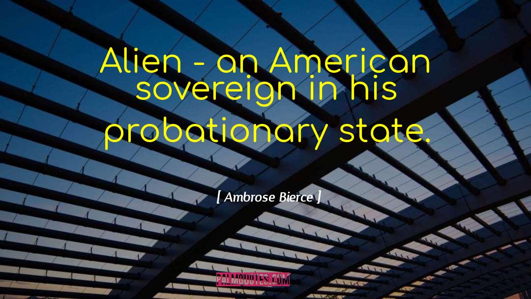 Resident Alien Sheriff quotes by Ambrose Bierce