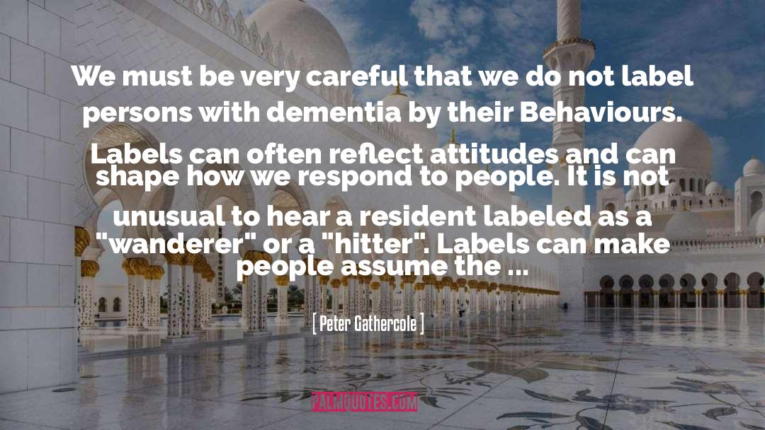 Resident quotes by Peter Gathercole