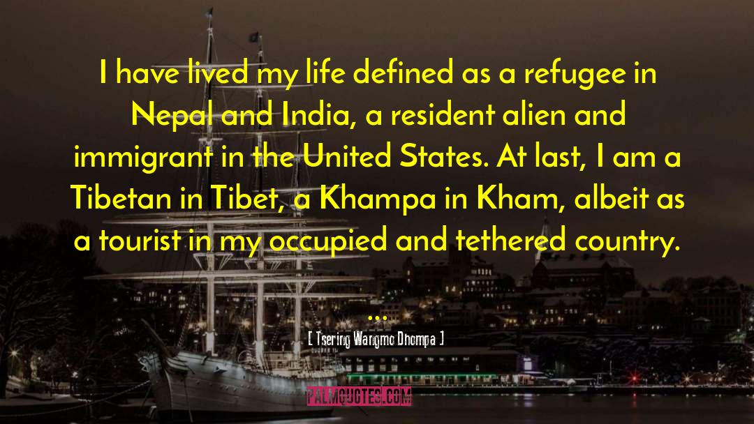 Resident quotes by Tsering Wangmo Dhompa