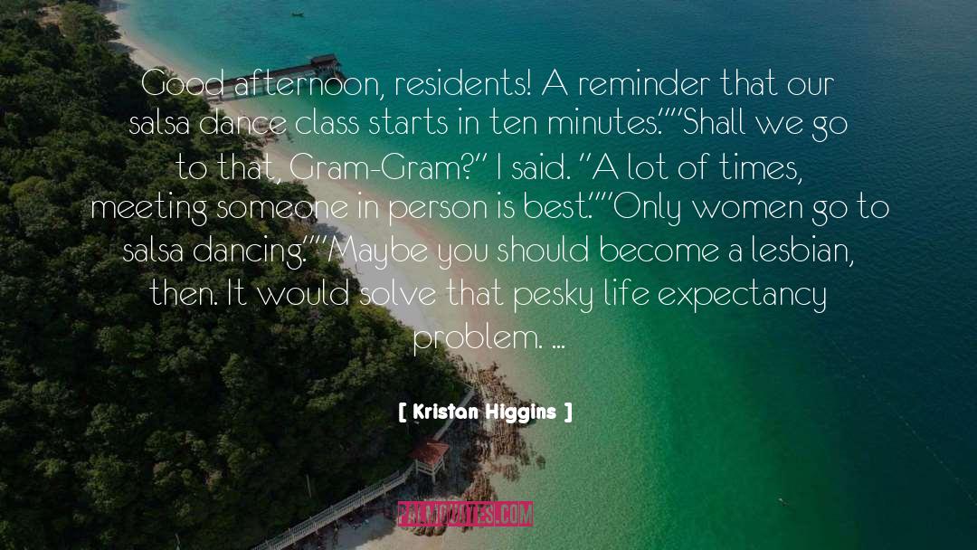 Residents quotes by Kristan Higgins