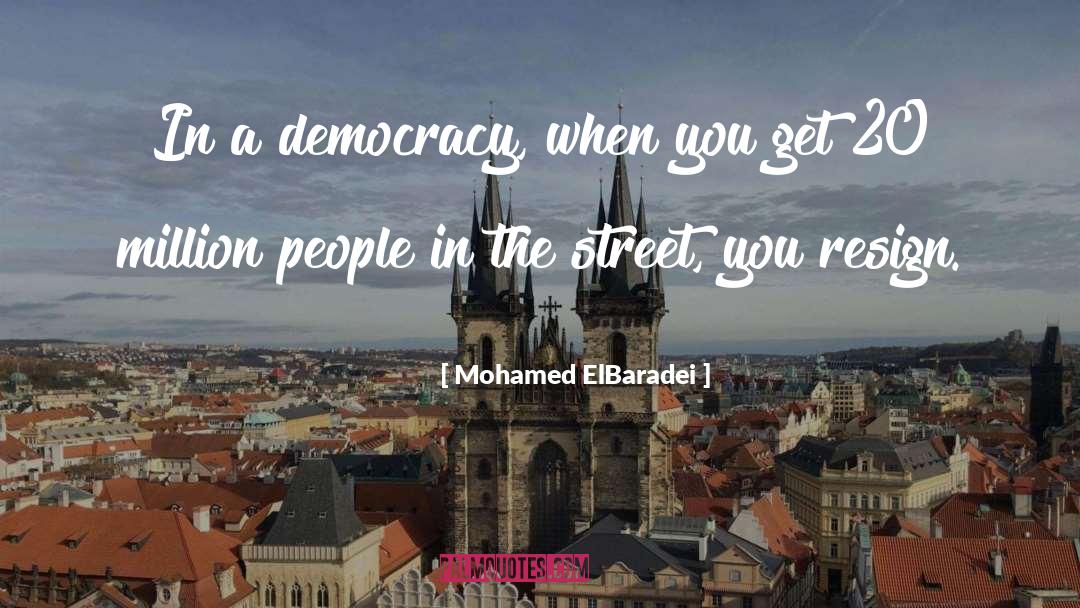 Resign quotes by Mohamed ElBaradei