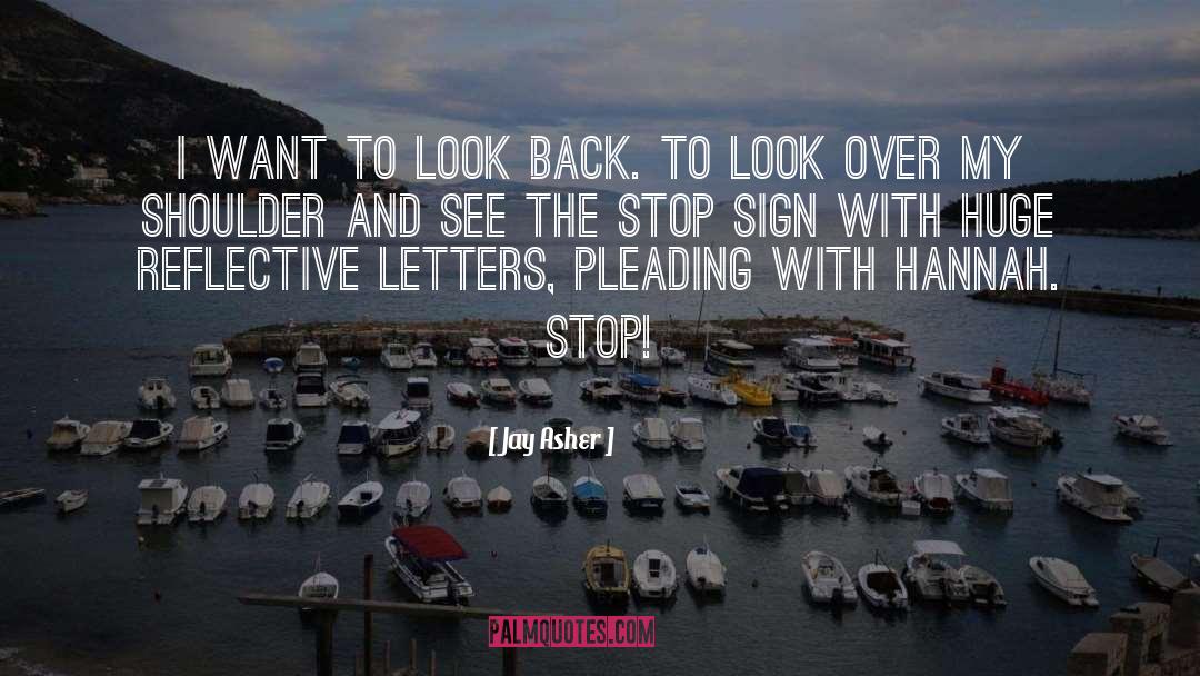 Resignation Letters quotes by Jay Asher