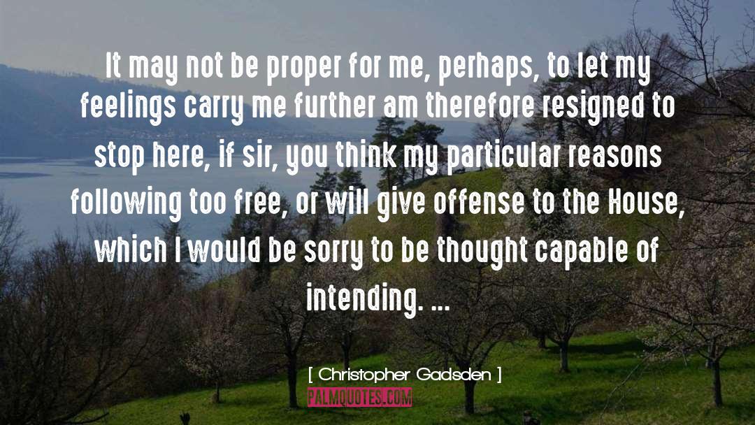 Resigned quotes by Christopher Gadsden