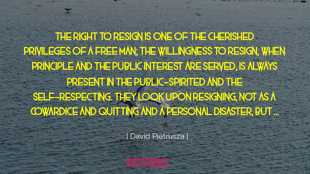 Resigning quotes by David Pietrusza