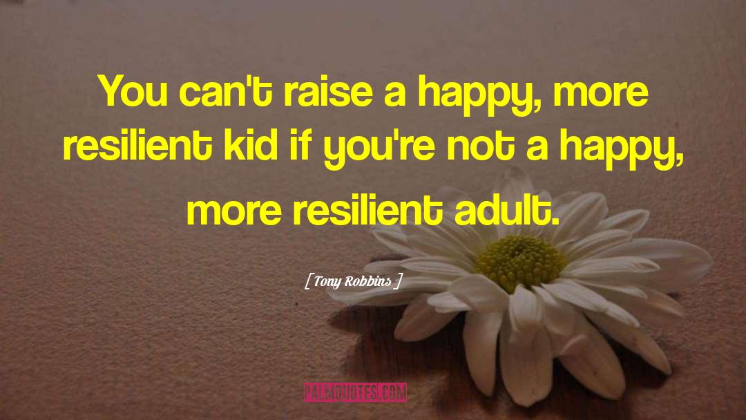 Resilient Girl quotes by Tony Robbins