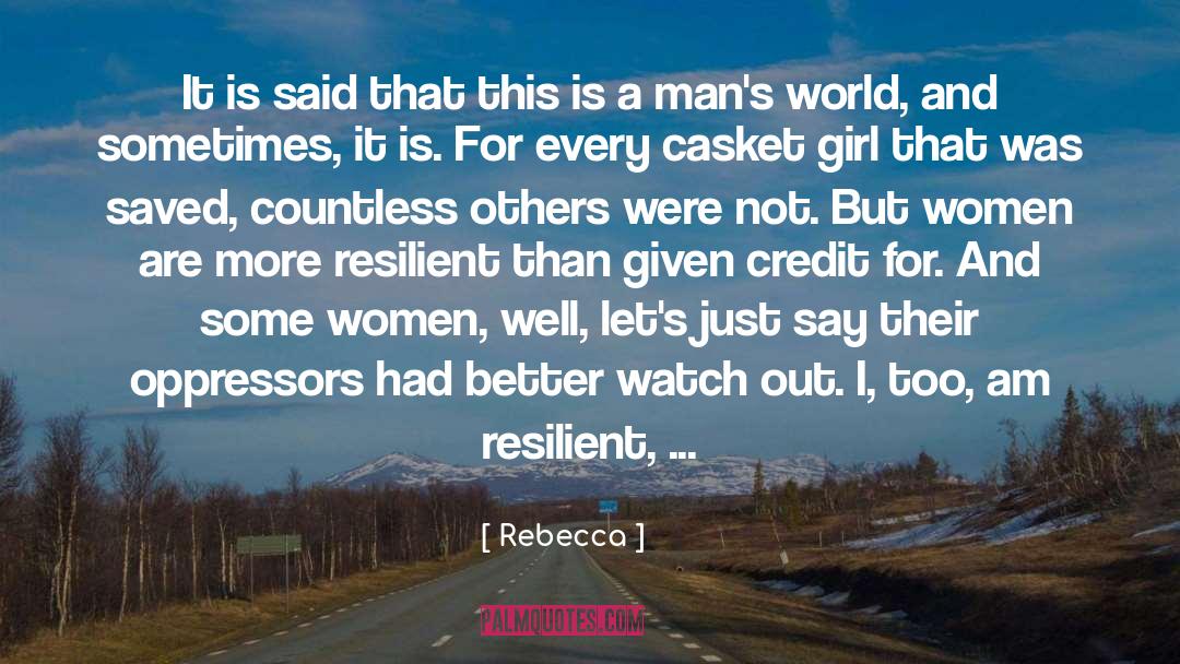 Resilient Girl quotes by Rebecca