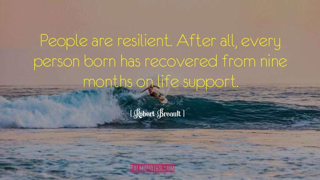 Resilient Girl quotes by Robert Breault