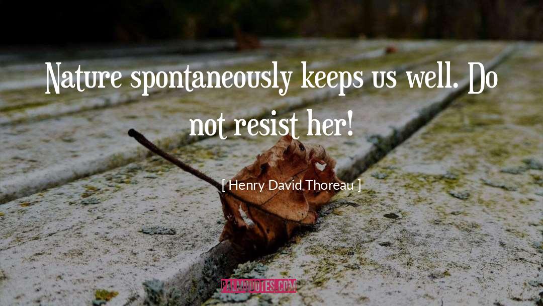 Resist quotes by Henry David Thoreau