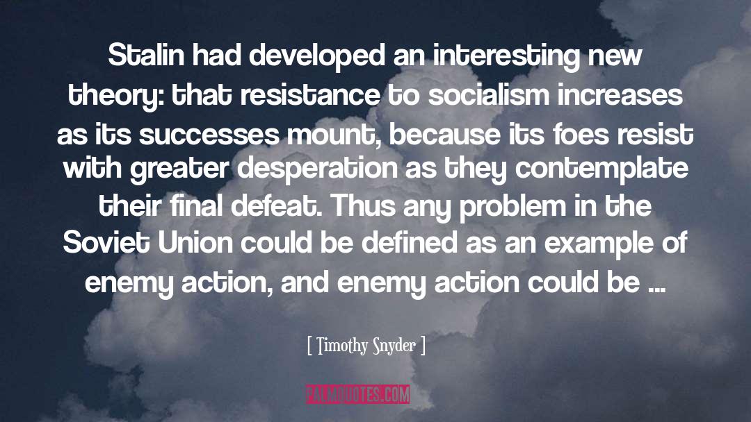 Resistance Fighters quotes by Timothy Snyder
