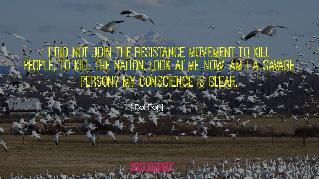 Resistance Movement quotes by Pol Pot