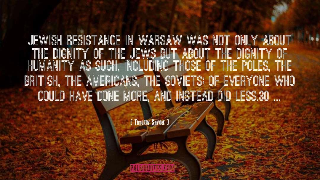 Resistance quotes by Timothy Snyder