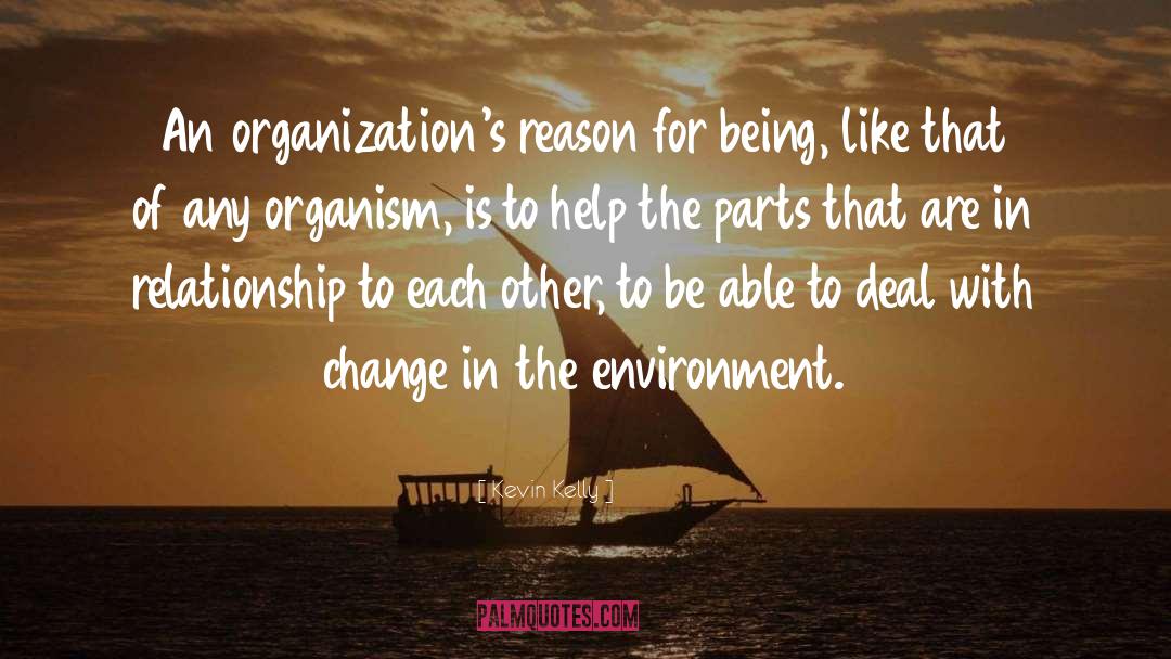 Resistance To Change In Organizations quotes by Kevin Kelly