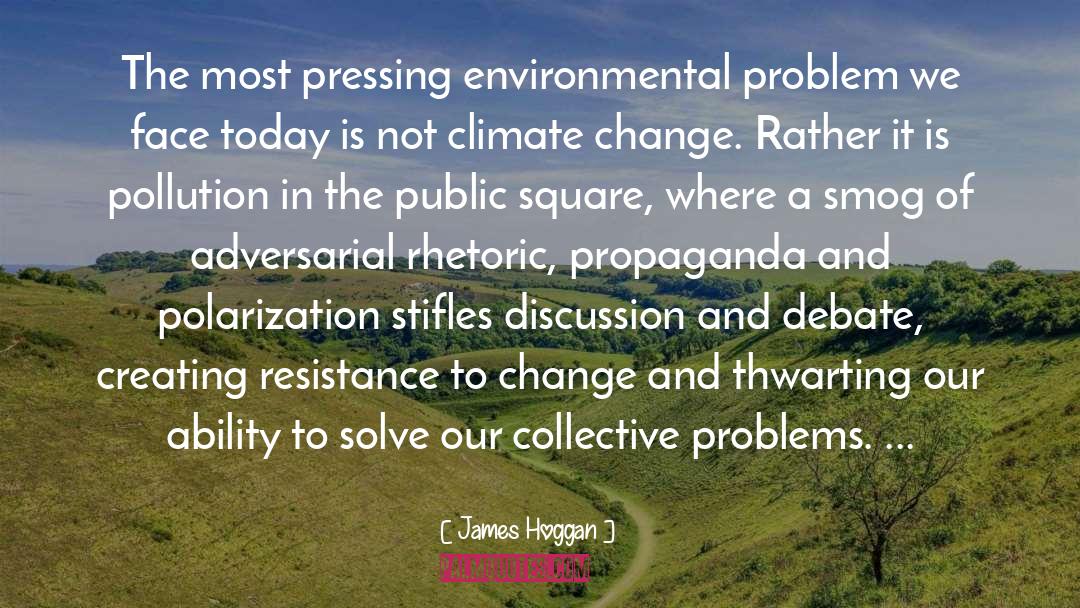 Resistance To Change quotes by James Hoggan