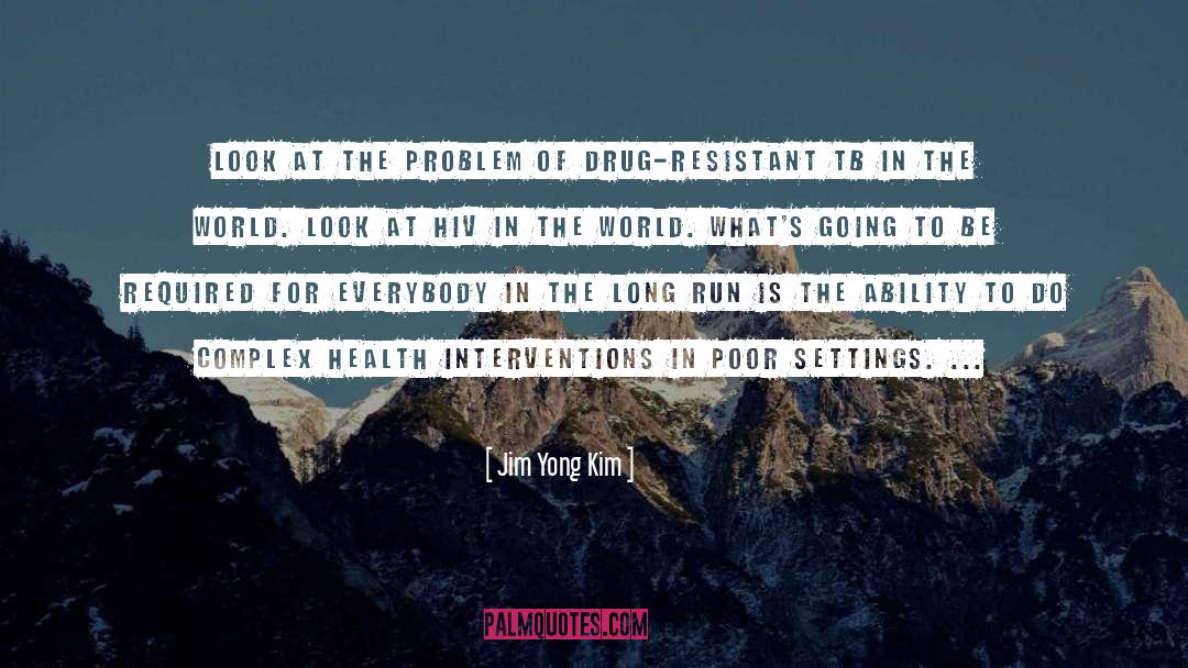 Resistant quotes by Jim Yong Kim