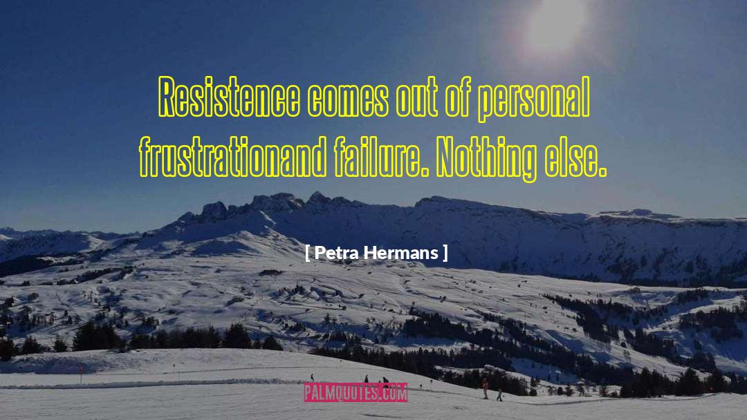 Resistence quotes by Petra Hermans