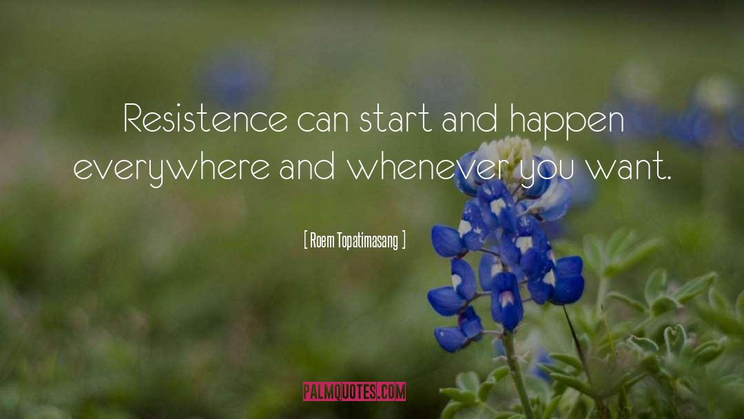 Resistence quotes by Roem Topatimasang