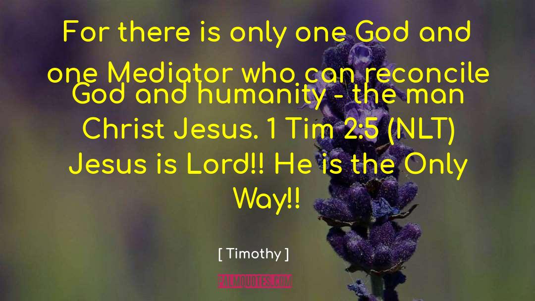 Resisting God quotes by Timothy