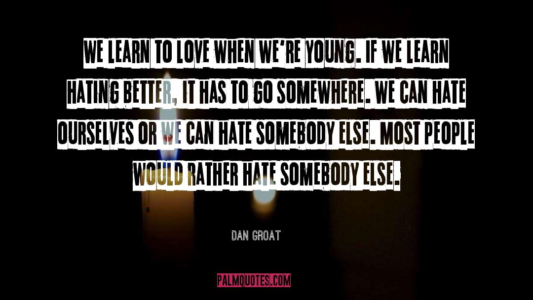 Resisting Love quotes by Dan Groat