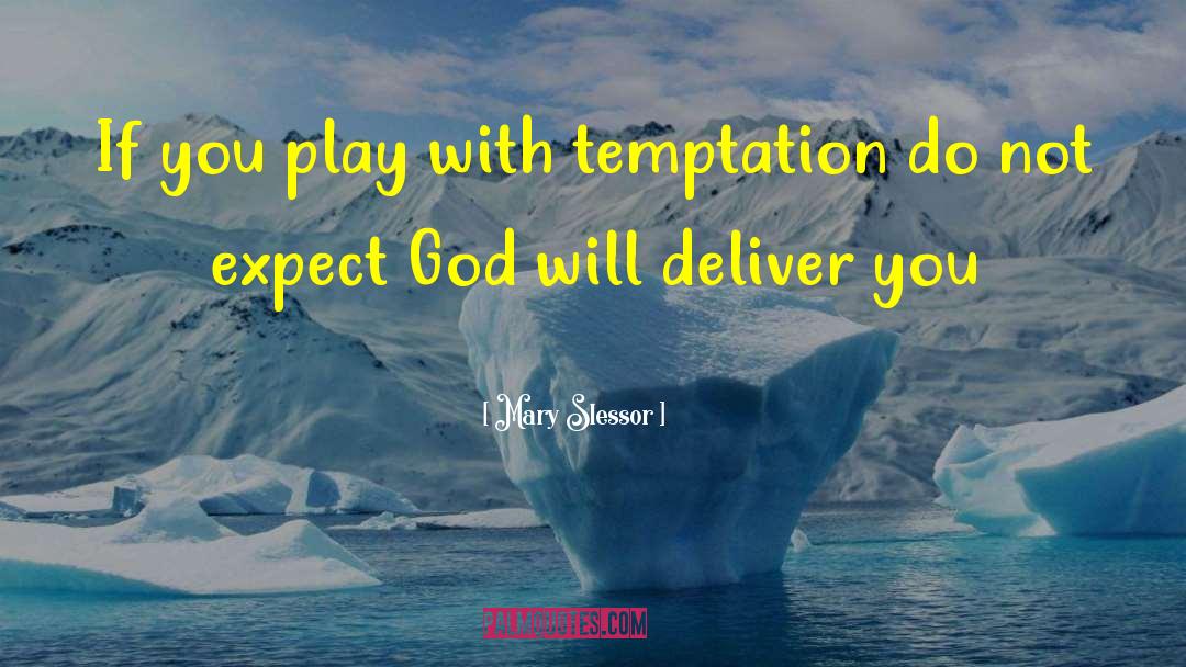 Resisting Temptation quotes by Mary Slessor