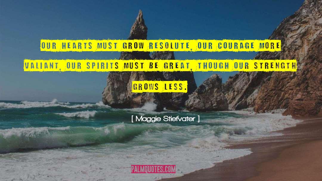 Resolute quotes by Maggie Stiefvater