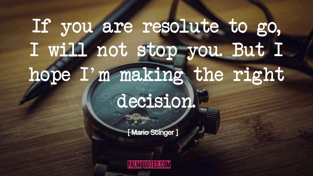 Resolute quotes by Mario Stinger