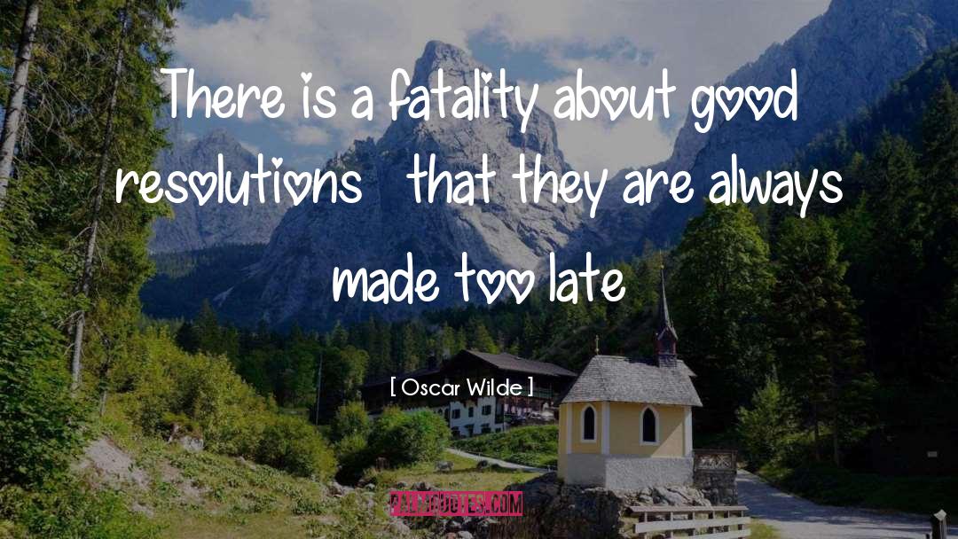 Resolutions quotes by Oscar Wilde