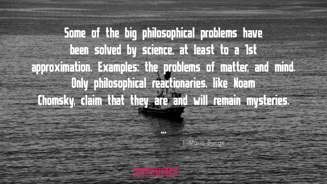 Resolve Problems quotes by Mario Bunge