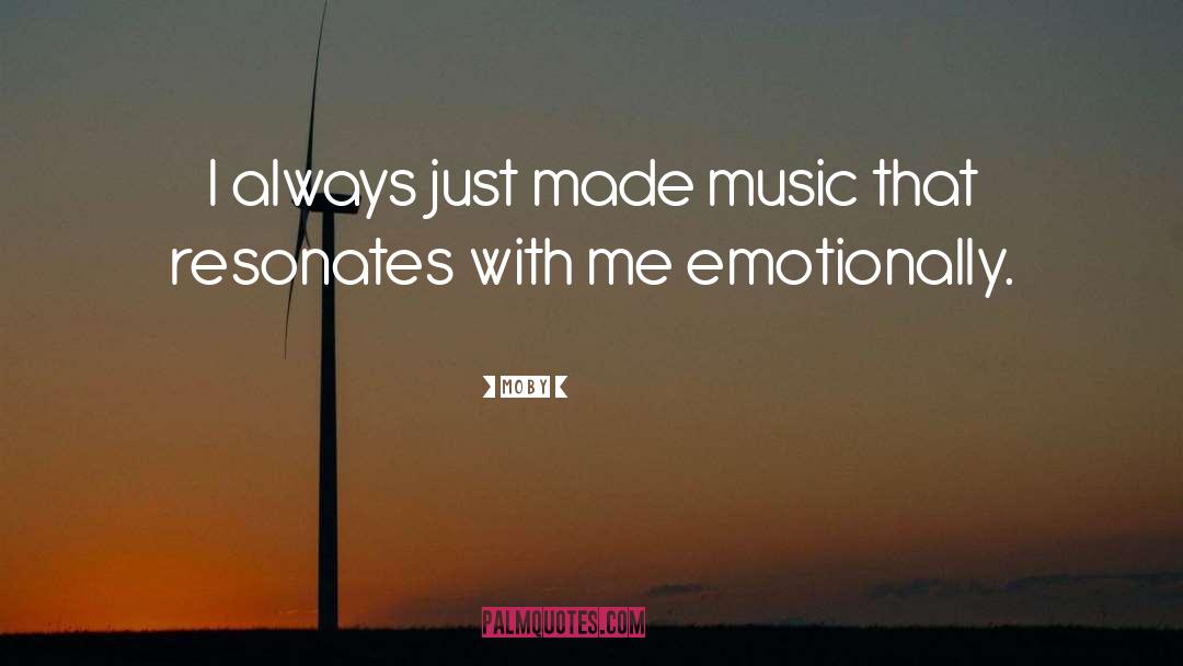 Resonates quotes by Moby