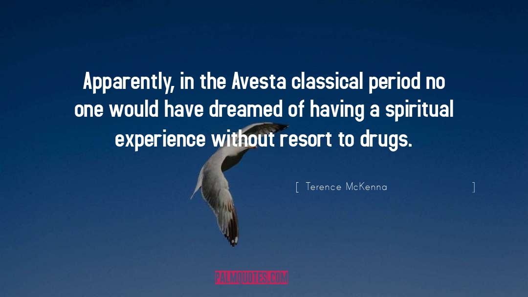 Resorts quotes by Terence McKenna