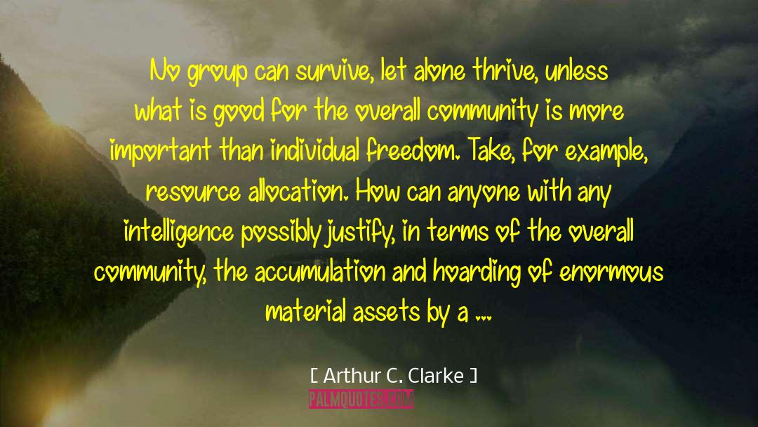 Resource Allocation quotes by Arthur C. Clarke