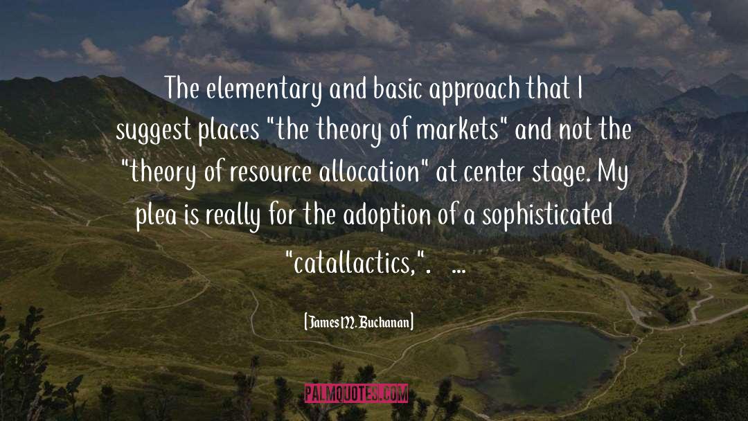 Resource Allocation quotes by James M. Buchanan