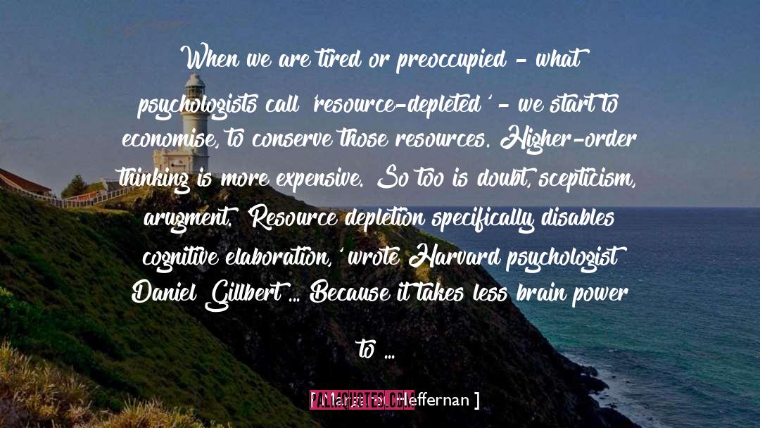 Resource Depletion quotes by Margaret Heffernan