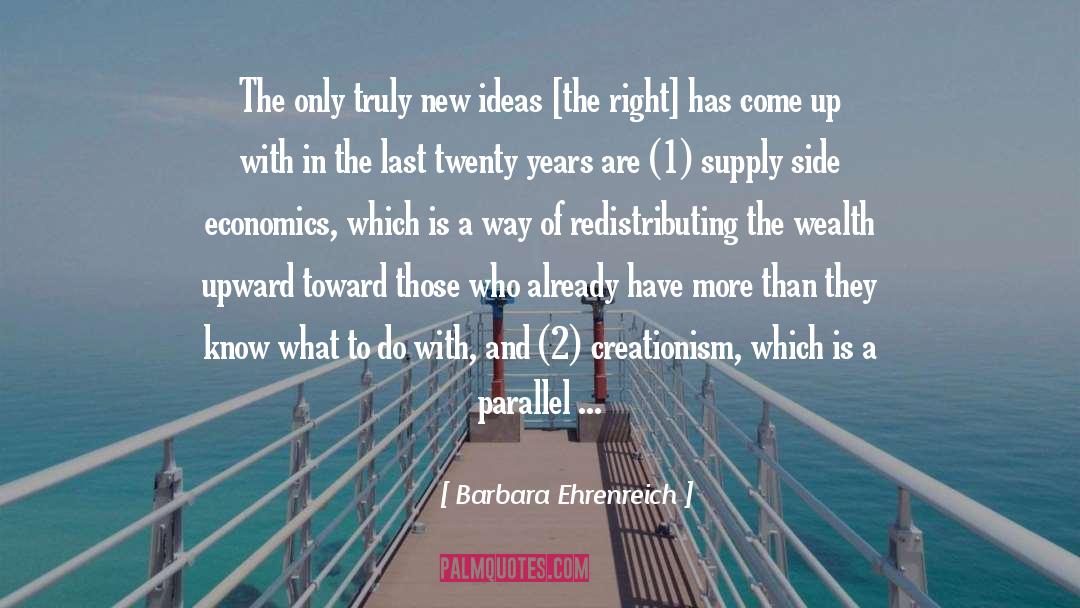 Resource Economics quotes by Barbara Ehrenreich