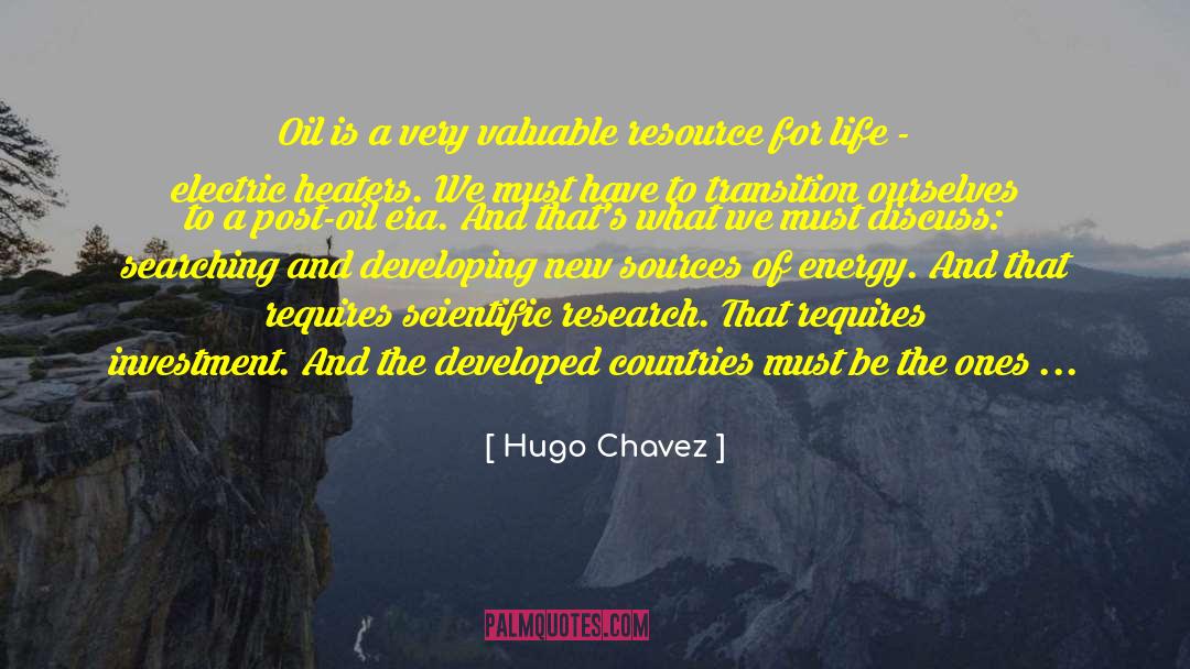Resource Economics quotes by Hugo Chavez